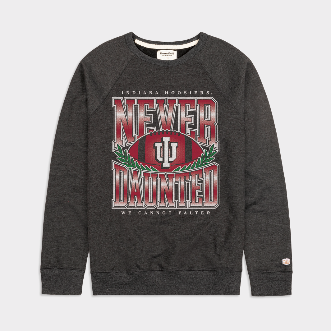 Indiana Hoosiers Football "Never Daunted" Crewneck